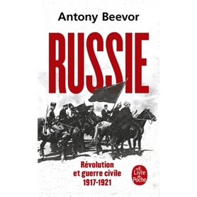 Russie : Révolution et Guerre Civile (1917-1921)