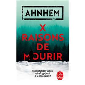 X raisons de mourir