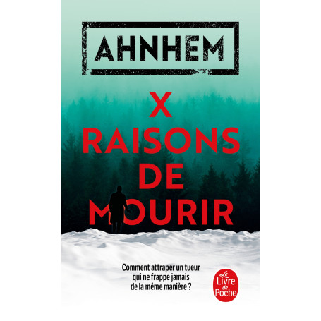 X raisons de mourir