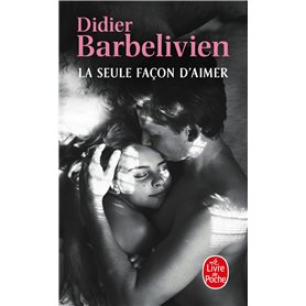 La Seule Façon d'aimer