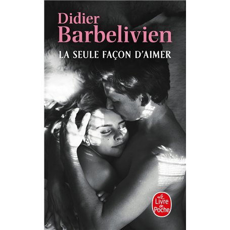 La Seule Façon d'aimer