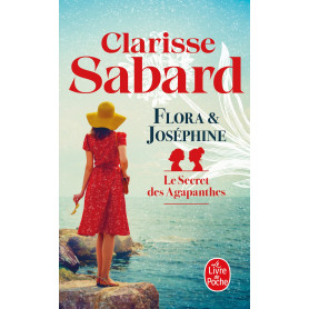 Flora et Joséphine (Le Secret des agapanthes
