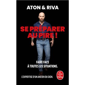 Se préparer au pire !