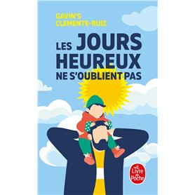 Les Jours heureux ne s'oublient pas