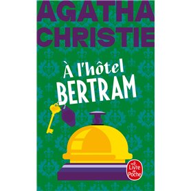 A l'hôtel Bertram (Nouvelle traduction révisée)