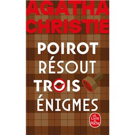 Poirot résout trois énigmes (Nouvelle traduction révisée)