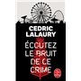 Ecoutez le bruit de ce crime