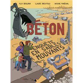 Béton - Enquête en sables mouvants