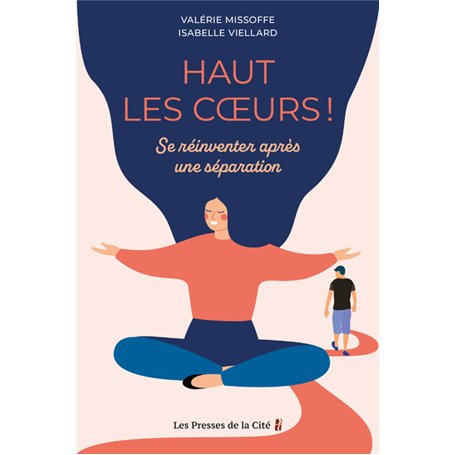 Haut les coeurs ! - Se réinventer après une séparation
