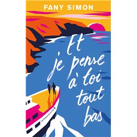 Et je pense à toi tout bas