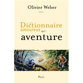 Dictionnaire Amoureux de l'aventure