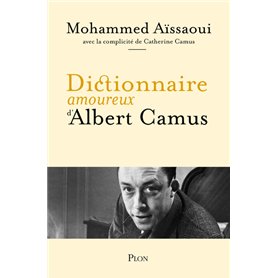 Dictionnaire amoureux d'Albert Camus