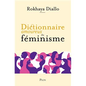 Dictionnaire amoureux du féminisme