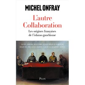 L'autre collaboration - Les origines françaises de l'islamo-gauchisme