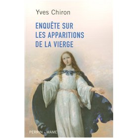 Enquête sur les apparitions de la vierge