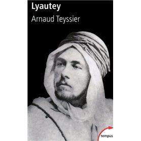 Lyautey "le ciel et les sables sont grands"