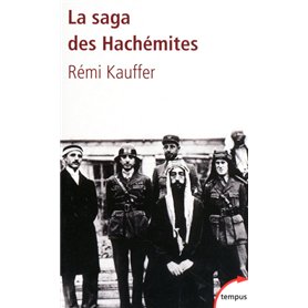 La saga des Hachémites la tragédie du Moyen-Orient