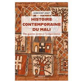 Histoire contemporaine du Mali - Des guerres saintes à l'indépendance