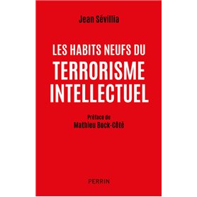 Les habits neufs du terrorisme intellectuel