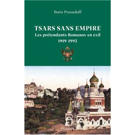 Tsars sans empire - Les Romanov en exil