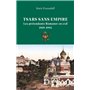 Tsars sans empire - Les Romanov en exil