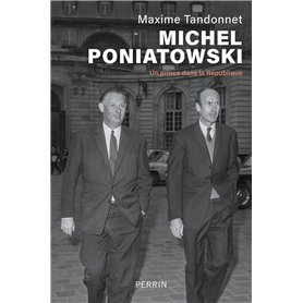 Michel Poniatowski - Un prince dans la république