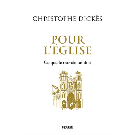 Pour l'Eglise - Ce que le monde lui doit