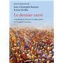 Le dernier carré - Combattants de l'honneur et soldats perdus