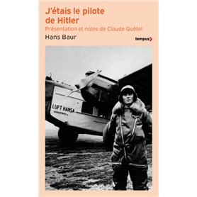 J'étais le pilote de Hitler