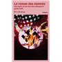 Le roman des damnés - Ces nazis au service des vainqueurs après 1945