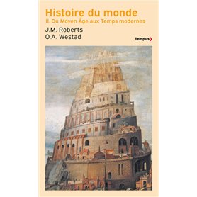 Histoire du monde - Tome 2 Du Moyen Age aux Temps modernes
