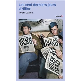 Les cent derniers jours d'Hitler - Chronique de l'apocalypse