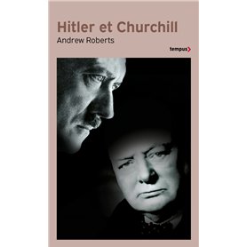 Hitler et Churchill - Secrets de meneurs d'hommes