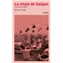 La chute de Saigon - Cruel avril 1975