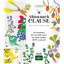 Almanach Clause - 52 semaines de conseils pour un beau jardin 100% naturel