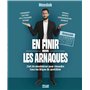 En finir avec les arnaques - l'art de masdakiser pour résoudre tous les litiges du quotidien