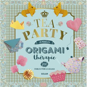 Tea Party Origami thérapie