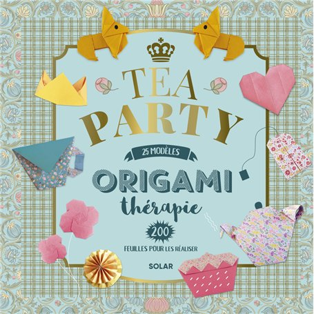Tea Party Origami thérapie
