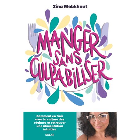 Manger sans culpabiliser