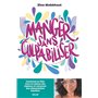 Manger sans culpabiliser