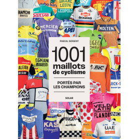 1001 maillots du cyclisme - Portés par les champions