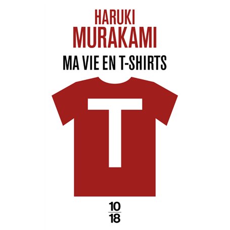 T : ma vie en t-shirts