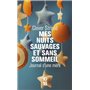 Mes nuits sauvages et sans sommeil