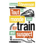 Tout le monde dans ce train est suspect