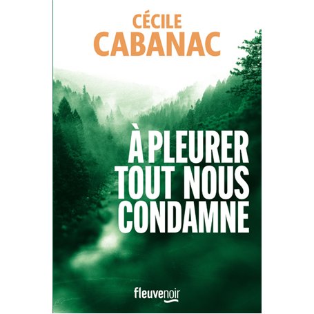 A pleurer tout nous condamne
