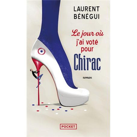 Le jour où j'ai voté pour Chirac