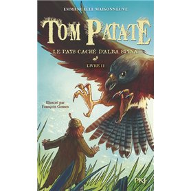 Tom Patate - tome 2 Le pays caché d'Alba Spina