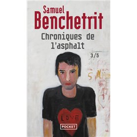 Chroniques de l'asphalte - tome 3