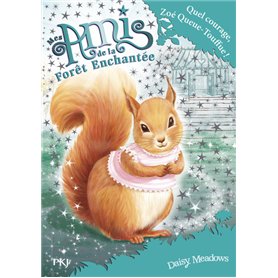 Mes amis de la forêt enchantée - tome 5 Quel courage