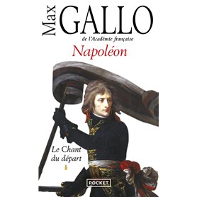 Napoléon - tome 1 Le chant du départ